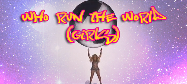 Beyonce - Who Run The World (Girls)